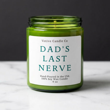 Dad's Last Nerve Candle | Funny Father's Day Gift from Daughter | Scented Soy Candle for Dad | Gift for Dad
