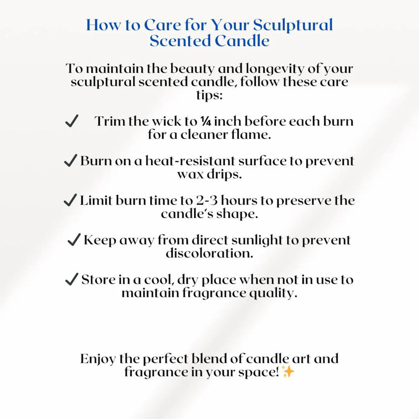 Care instructions for a sculptural scented candle on a white background